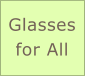 Glasses  for All