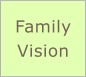 Family  Vision